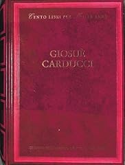 Giosuè carducci usato  Spedito ovunque in Italia 