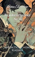 Krankenzimmer anton tschechows gebraucht kaufen  Wird an jeden Ort in Deutschland