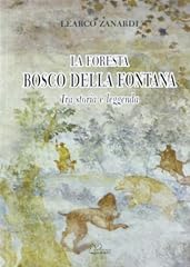 Foresta bosco della usato  Spedito ovunque in Italia 