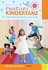 Kreativer kindertanz spaß gebraucht kaufen  Wird an jeden Ort in Deutschland