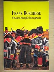 Franz borghese. waterloo usato  Spedito ovunque in Italia 