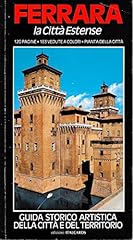Ferrara. città estense usato  Spedito ovunque in Italia 