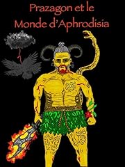 Prazagon aphrodisia roman d'occasion  Livré partout en France