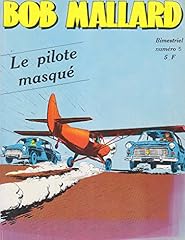 Bob mallard pilote d'occasion  Livré partout en France