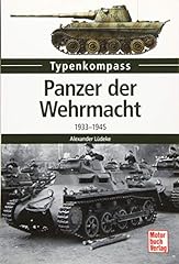 Panzer der Wehrmacht: 1933-1945 (Typenkompass), gebraucht gebraucht kaufen  Wird an jeden Ort in Deutschland
