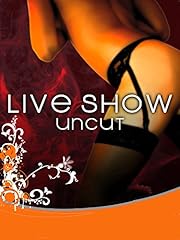 Live show uncut for sale  Delivered anywhere in USA 