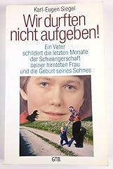 Wir durften aufgeben gebraucht kaufen  Wird an jeden Ort in Deutschland