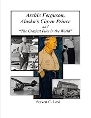 Archie ferguson alaska for sale  Delivered anywhere in USA 