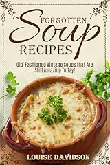 Forgotten soup recipes for sale  Delivered anywhere in USA 