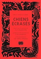 Chiens écrasés d'occasion  Livré partout en France