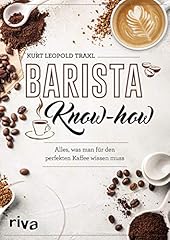 Barista know how gebraucht kaufen  Wird an jeden Ort in Deutschland