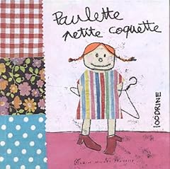 Paulette petite coquette d'occasion  Livré partout en France