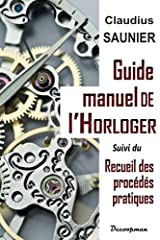 Guide manuel horloger d'occasion  Livré partout en France