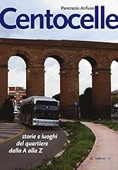 Centocelle. storie luoghi usato  Spedito ovunque in Italia 