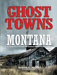 Ghost towns montana for sale  Delivered anywhere in USA 