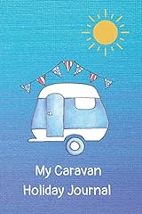 Used, My Caravan Holiday Journal: Vintage Caravan Themed for sale  Delivered anywhere in UK