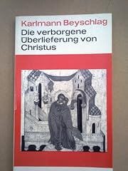 Verborgene überlieferung chri gebraucht kaufen  Wird an jeden Ort in Deutschland