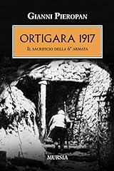 Ortigara 1917. sacrificio usato  Spedito ovunque in Italia 
