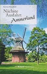 Nächste ausfahrt ammerland gebraucht kaufen  Wird an jeden Ort in Deutschland