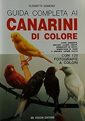 Guida completa canarini usato  Spedito ovunque in Italia 