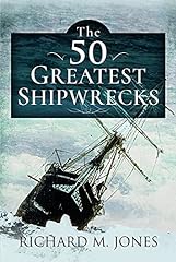 The 50 Greatest Shipwrecks for sale  Delivered anywhere in UK