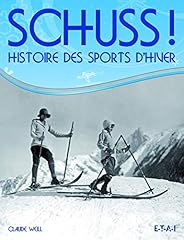 Schuss histoire sports d'occasion  Livré partout en France