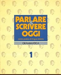 Parlare scrivere oggi usato  Spedito ovunque in Italia 