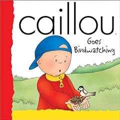 Caillou goes birdwatching for sale  Delivered anywhere in USA 