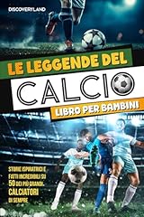 Leggende del calcio usato  Spedito ovunque in Italia 