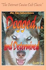 Dogged...and determined the d'occasion  Livré partout en France