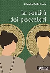 Santità dei peccatori usato  Spedito ovunque in Italia 