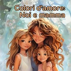 Colori amore mamma usato  Spedito ovunque in Italia 