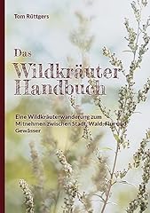 Wildkräuter handbuch wildkrä gebraucht kaufen  Wird an jeden Ort in Deutschland