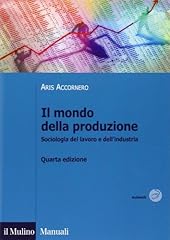 Della produzione. sociologia usato  Spedito ovunque in Italia 