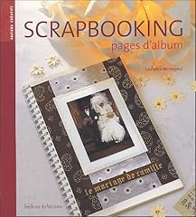 Scrapbooking pages album d'occasion  Livré partout en Belgiqu