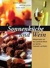 Sonnenküche wein alltagsrezep gebraucht kaufen  Wird an jeden Ort in Deutschland