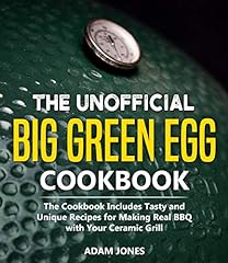 The Unofficial Big Green Egg Cookbook: The Cookbook, used for sale  Delivered anywhere in UK