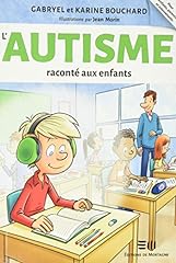 Autisme raconté enfants d'occasion  Livré partout en France