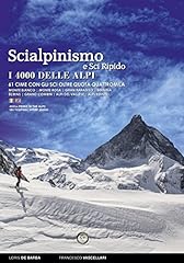 Scialpinismo e sci ripido i 4000 delle Alpi. 61 cime usato  Spedito ovunque in Italia 