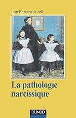 Pathologie narcissique d'occasion  Livré partout en France