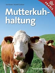 Mutterkuhhaltung gebraucht kaufen  Wird an jeden Ort in Deutschland