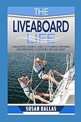Liveaboard life for sale  Delivered anywhere in UK