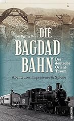 Bagdadbahn deutsche rient gebraucht kaufen  Wird an jeden Ort in Deutschland