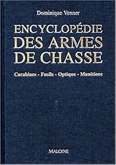 Encyclopédie armes chasse d'occasion  Livré partout en Belgiqu