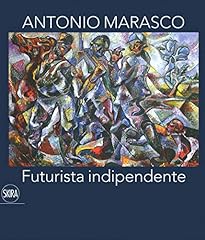 Antonio marasco. futurista usato  Spedito ovunque in Italia 
