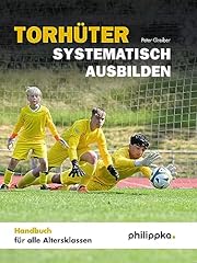 Torhüter systematisch ausbild gebraucht kaufen  Wird an jeden Ort in Deutschland