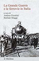 Grande guerra ferrovie usato  Spedito ovunque in Italia 