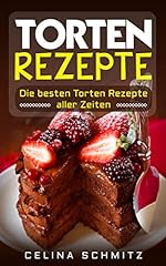 Torten rezepte besten gebraucht kaufen  Wird an jeden Ort in Deutschland
