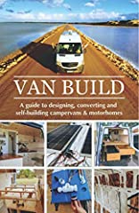 Van Build: A complete DIY guide to designing, converting for sale  Delivered anywhere in UK
