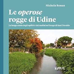 Operose rogge udine. usato  Spedito ovunque in Italia 